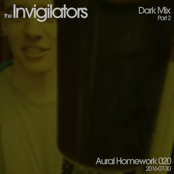 Aural Homework 020 - Part 2 - Dark Mix